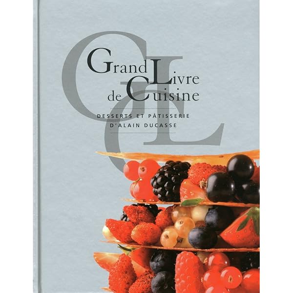 Amazon.fr - Le Grand Livre de cuisine d'Alain Ducasse - Ducasse